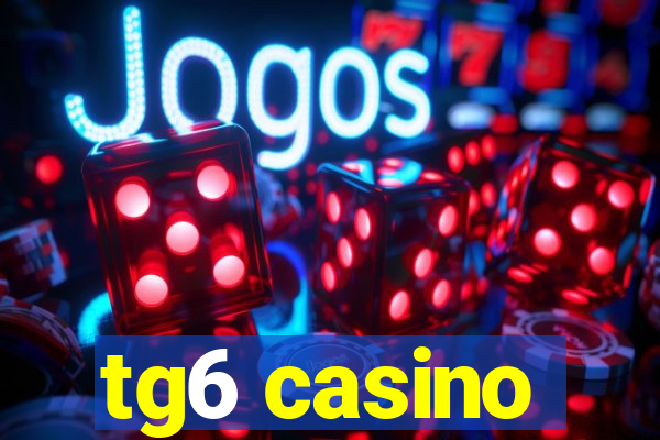 tg6 casino